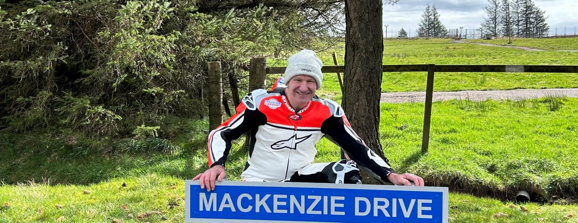 Legendary Scottish bike racer honoured at Knockhill with the naming of Mackenzie Drive